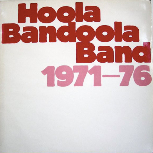 Hoola Bandoola Band – 1971-76