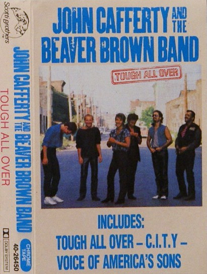 John Cafferty And The Beaver Brown Band - Tough All Over