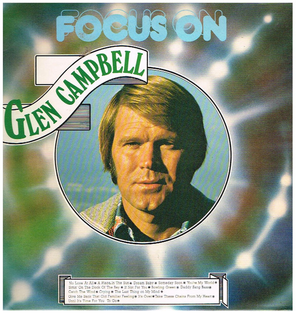 descargar álbum Glen Campbell - Focus On