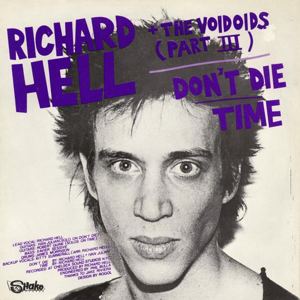 last ned album Richard Hell + The Voidoids (Part III) The Neon Boys - Dont Die Time Thats All I Know Right Now Love Comes In Spurts