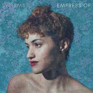 Empress Of - Systems album cover