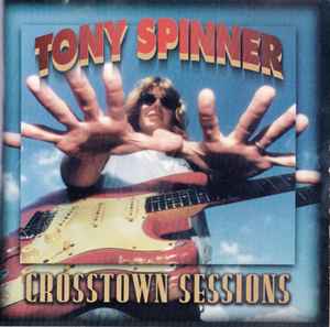 Tony Spinner - Crosstown Sessions album cover