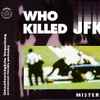 Misteria - Who Killed JFK
