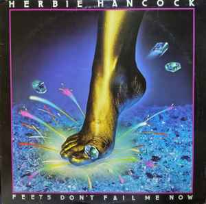 Herbie Hancock - Feets Don't Fail Me Now album cover