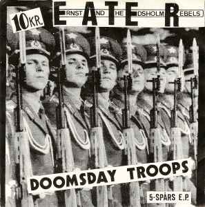 Doomsday Troops - 5-Spårs E.P. - Ernst And The Edsholm Rebels
