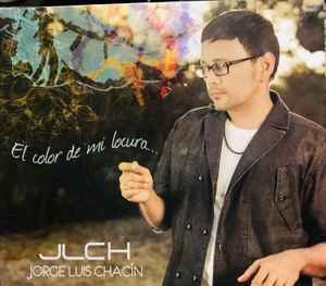 Jorge Luis Chacín - El Color De Mi Locura album cover