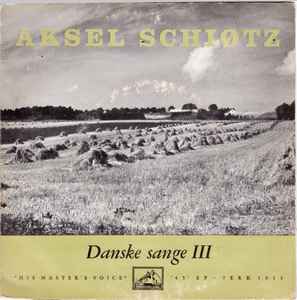 Aksel Schiøtz - Danske Sange III album cover