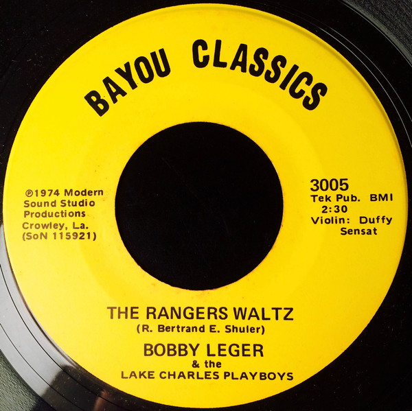 ladda ner album Bobby Leger And The Lake Charles Playboys - The Rangers Waltz The Lake Charles Playboys Waltz