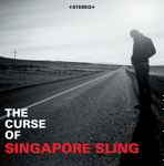 Cover of The Curse Of Singapore Sling, 2002, CD