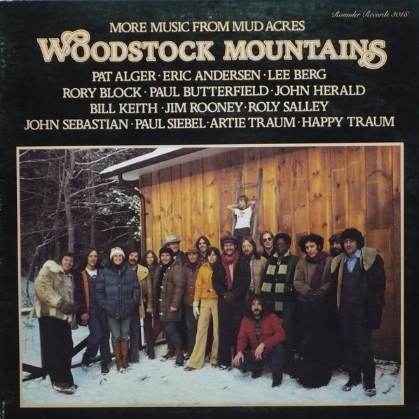Woodstock Mountains – More Music From Mud Acres (1977 