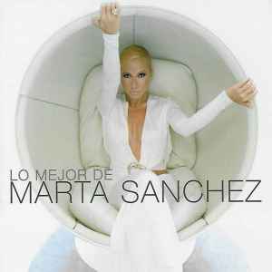 Marta Sánchez - Lo Mejor De Marta Sanchez album cover
