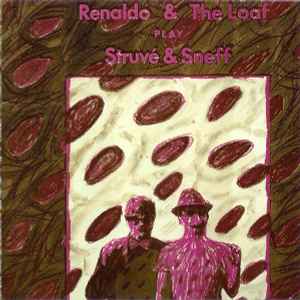 Renaldo & The Loaf - Play Struvé & Sneff album cover