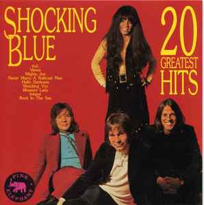 Shocking Blue - 20 Greatest Hits album cover