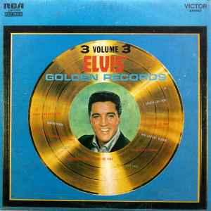 Elvis Presley – Elvis' Golden Records Volume 3 (Vinyl) - Discogs