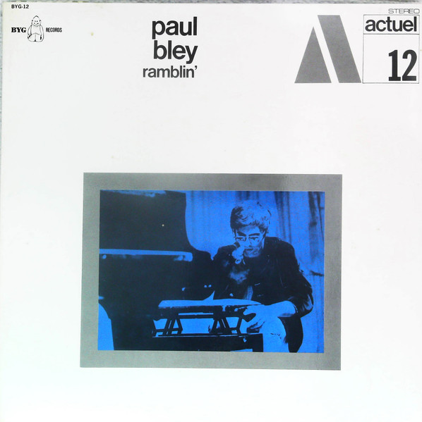 Paul Bley - Ramblin' | Releases | Discogs
