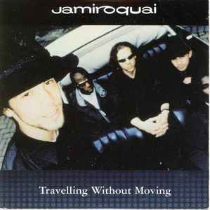 Jamiroquai - Travelling Without Moving