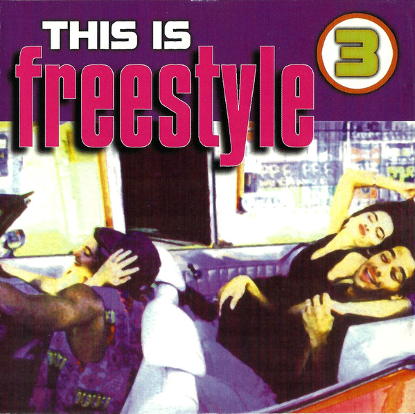 This Is Freestyle 3 (1996, CD) - Discogs