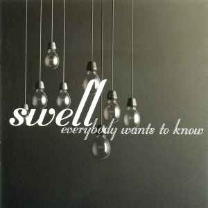 Everybody Wants To Know - Swell