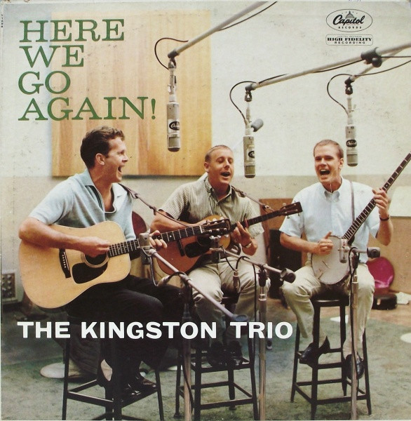 The Kingston Trio Here We Go Again (1959 Los Angeles Pressing