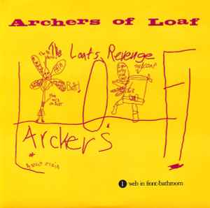 The Loaf's Revenge - Archers Of Loaf