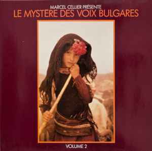 Marcel Cellier - Le Mystère Des Voix Bulgares (Volume 2) album cover