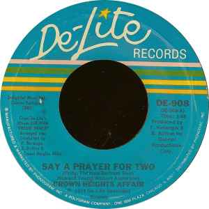 Crown Heights Affair – Say A Prayer For Two / Galaxy Of Love (1978