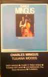 Cover of Tijuana Moods, 1985, Cassette