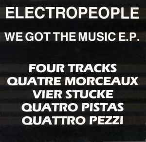 Electropeople - We Got The Music E.P. album cover