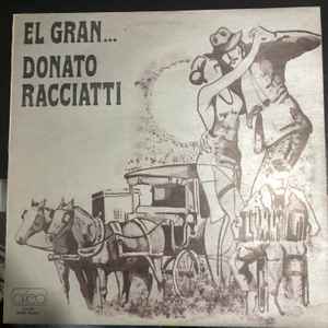 Donato Racciatti - El Gran... Donatto Racciatti album cover