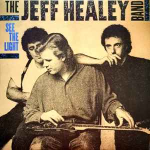 The Jeff Healey Band - See The Light album cover
