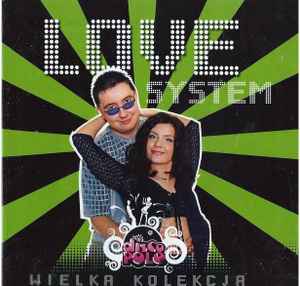 Love System - Wielka Kolekcja Disco Polo album cover
