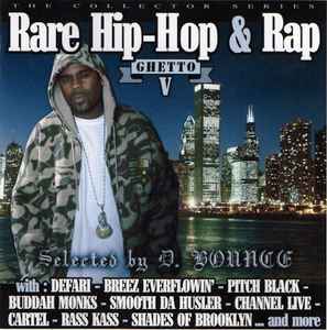 Rare Hip-Hop & Rap Ghetto V (CDr) - Discogs