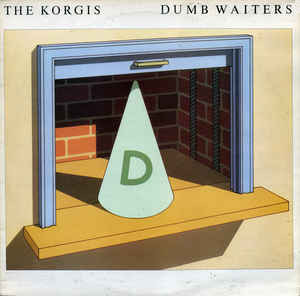 The Korgis - Dumb Waiters | Releases | Discogs