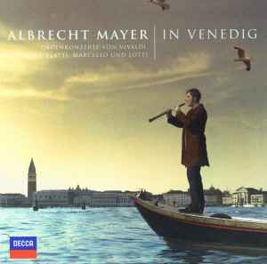 Albrecht Mayer - In Venedig
