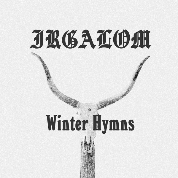 last ned album Irgalom - Winter Hymns