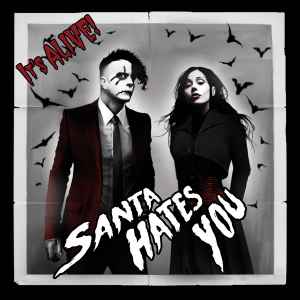 Santa Hates You - It's Alive! album cover