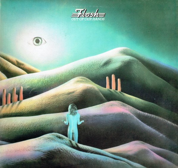 Flash – Out Of Our Hands (1973, Gatefold, Vinyl) - Discogs