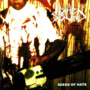 Seeds Of Hate / Crap - Rotten Sound / Mastic Scum
