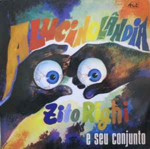 Zito Righi E Seu Conjunto – Alucinolândia (1969, Vinyl) - Discogs