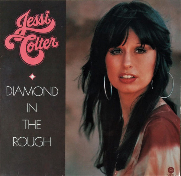 Jessi Colter – Diamond In The Rough (1976, Los Angeles Pressing 