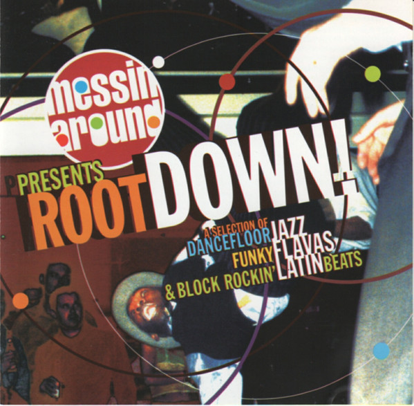 ladda ner album Various - Messin Around Presents Root Down