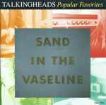 Cover of Popular Favorites 1976-1992 - Sand In The Vaseline, , CD