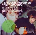 Cover of Tiefpunkte Moderner Tonkomposition (Elektrische Arbeiten), 2003, CD