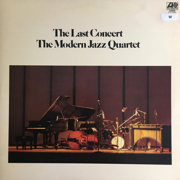 The Modern Jazz Quartet - The Last Concert | Releases | Discogs