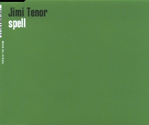 last ned album Jimi Tenor - Spell
