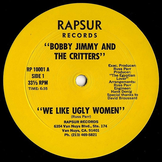 Bobby Jimmy And The Critters – We Like Ugly Women (1984