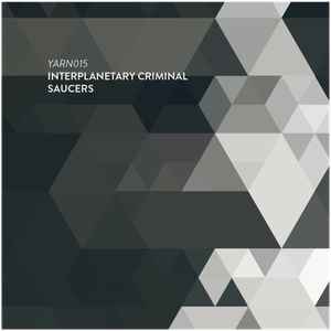 Interplanetary Criminal - Saucers album cover
