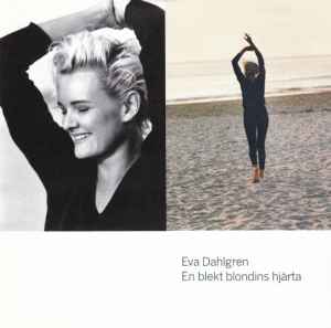 En Blekt Blondins Hjärta - Eva Dahlgren