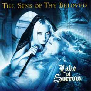 Lake Of Sorrow - The Sins Of Thy Beloved