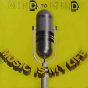 Portada de album Mind To Mind - Music Is My Life